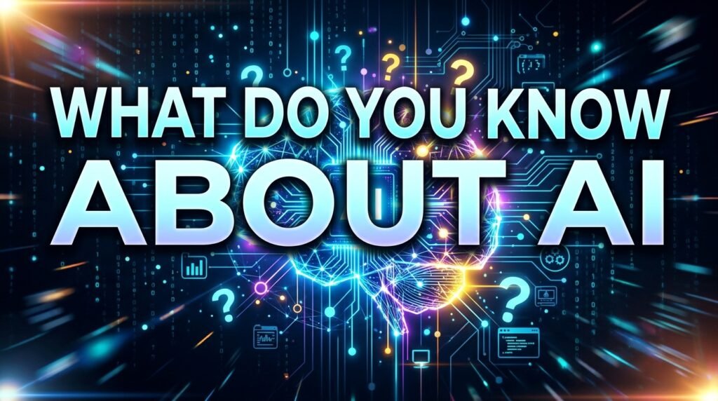 what do you know about ai